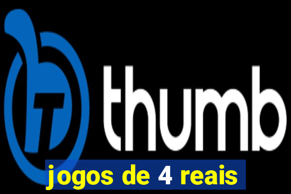 jogos de 4 reais